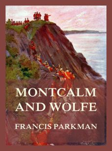 montcalm and wolfe (ebook)-francis parkman-9783988680679