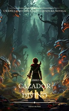 cazador divino (libro 6) (ebook)-diego muñoz-9783989838079