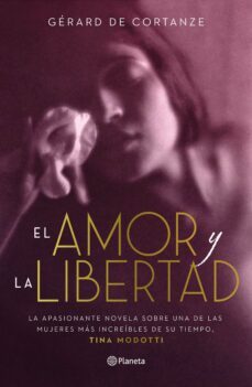 el amor y la libertad (ebook)-gerard de cortanze-9786070775079