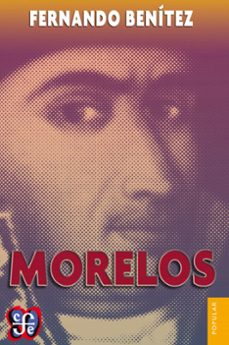 morelos (ebook)-fernando benitez-9786071618979