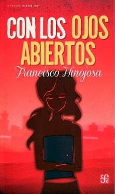 con los ojos abiertos-francisco hijojosa-9786071625779