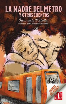 la madre del metro y otros cuentos (ebook)-óscar de la borbolla-9786071667779