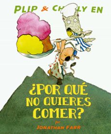 plip &amp; charly en ¿por qué no quieres comer? (ebook)-jonathan farr-9786071680679