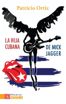 la hija cubana de mick jagger (ebook)-patricio ortiz gonzález-9786071690579