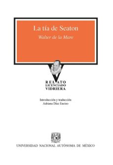 la tia de seaton (ebook)-walter de la mare-adriana díaz enciso-9786073076579