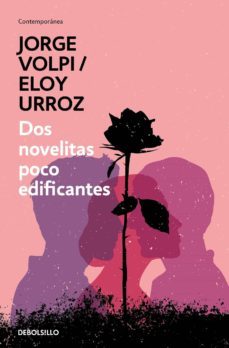 dos novelitas poco edificantes (ebook)-jorge volpi-eloy urroz-9786073165679