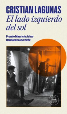 el lado izquierdo del sol (ebook)-cristian lagunas-9786073834179