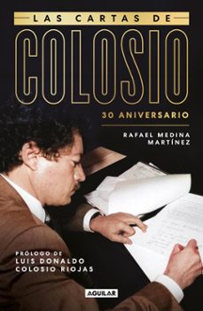 las cartas de colosio (30 aniversario) (ebook)-rafael medina martinez-9786073841979