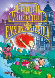 bridget vanderpuff 1. bridget vanderpuff y la evasion pantastica (ed. mex.) (ebook)-martin stewart-9786073919579