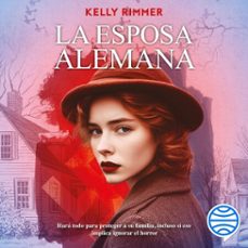 la esposa alemana (audiolibro)-kelly rimmer-9786073925679