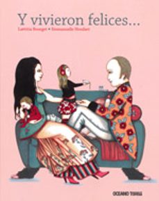 y vivieron felices-emmanuelle houdart-9786074003079