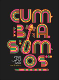 cumbia somos (ebook)-enrique blanc-humphrey inzillo-9786075719979