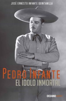 pedro infante (ebook)-jose ernesto infante quintanilla-9786077353379