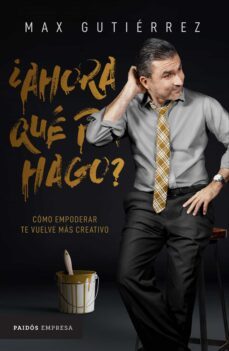 ¿ahora que hago? (ebook)-max gutierrez-9786124327179