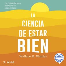 la ciencia de estar bien (audiolibro)-wallace d. wattles-9786125111579