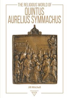 the religious world of quintus aurelius symmachus (ebook)-jill mitchell-9786158179379