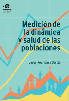 medicion de la dinamica y salud de las poblaciones (ebook)-jesús rodríguez garcía-9786285020179
