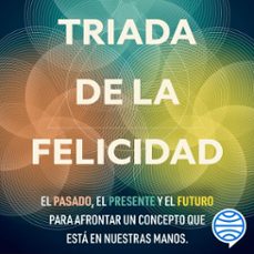 triada de la felicidad (audiolibro)-andres ramirez-9786287578579