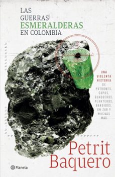 las guerras esmeralderas en colombia (ebook)-petrit baquero-9786287827479