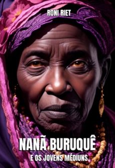 nan buruque e os jovens mediuns (ebook)-roni riet-9786501015279
