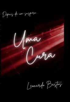 uma cura (ebook)-leonardo bastos-9786501791579