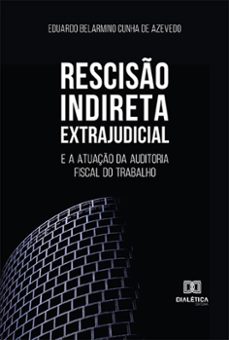 resciso indireta extrajudicial (ebook)-eduardo belarmino cunha de azevedo-9786525207179