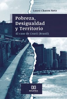 pobreza, desigualdad y territorio (ebook)-lauro chaves neto-9786525253879