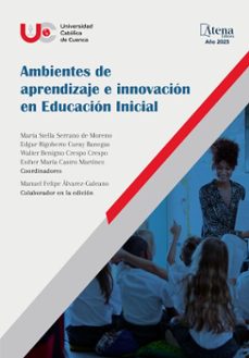 ambientes de aprendizaje e innovacion en educacion inicial (ebook)-maría moreno-edgar banegas-walter crespo-9786525833279