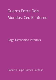 guerra entre dois mundos: ceu e inferno (ebook)-filipe gomes cardoso roberto-9786526614679