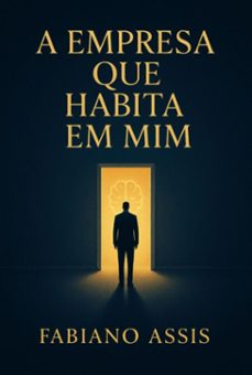 a empresa que habita em mim (ebook)-fabiano melo de assis-9786526641279