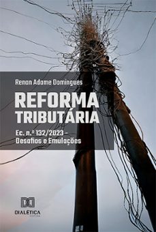 reforma tributaria (ebook)-renan adame domingues-9786527034179