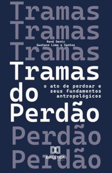 tramas do perdo (ebook)-rené dentz-gustavo lima e santos-9786527046479