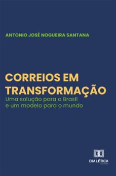 correios em transformaço (ebook)-antonio santana-9786527090779