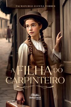 a filha do carpinteiro (ebook)-taumaturgo lucena torres-9786527407379