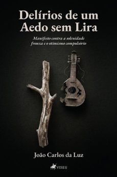 delirios de um aedo sem lira (ebook)-joão carlos da luz-9786528041879