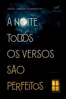 a noite todos os versos so perfeitos (ebook)-jorge lander kenworthy-9786550440879