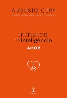 minutos de inteligencia: amor (ebook)-augusto cury-9786550971779