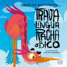 trava-lingua, racha o bico (ebook)-donaldo buchweitz-9786553845879