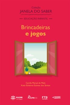 coleço janela do saber  brincadeiras e jogos (ebook)-camila marçal de melo-katia ethiénne esteves dos santos-9786553850279