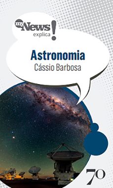 mynews explica astronomia (ebook)-cássio barbosa-9786554272179