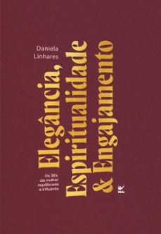 elegancia, espiritualidade &amp; engajamento (ebook)-daniela linhares-9786555848779