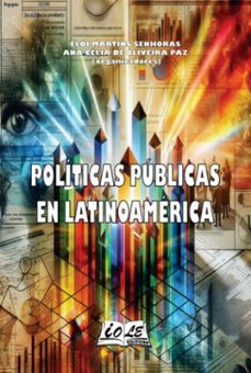 politicas publicas en latinoamerica (ebook)-martins senhoras; ana célia oliveira paz (orgs) de elói-9786585212779