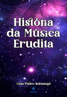 historia da musica erudita (ebook)-gian pietro bontempi-9786586346879