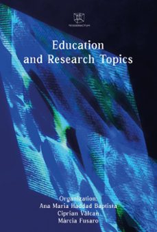 education and research topics (ebook)-cecília helena giansanti de carvalho ferreira barbazia-adriana ieremciuc-alexandre marzullo-9786589867579