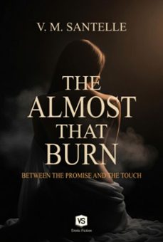 the almost that burns (ebook)-v. m. santelle-9786598720179
