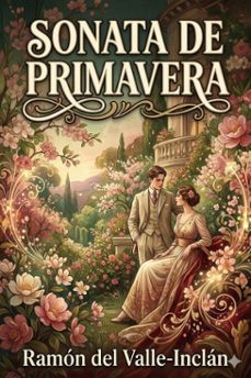 sonata de primavera: memorias del marques de bradomin (ebook)-9786726017379