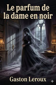 le parfum de la dame en noir (ebook)-9786726026579