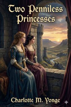 two penniless princesses (ebook)-charlotte m. yonge-9786726553679