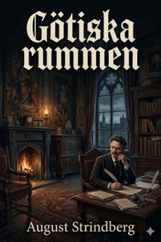 gotiska rummen: slaktoden frn sekelslutet (ebook)-august strindberg-9786726579679