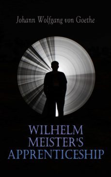 wilhelm meister's apprenticeship (ebook)-johann wolfgang von goethe-9788027303779